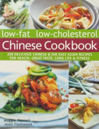 Low-Fat Low-Cholesterol Chinese Cookbook by Maggie Pannell & Jenni Fleetwood