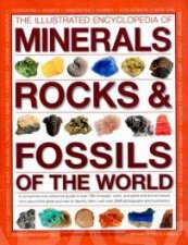 The Illustrated Encyclopedia of Minerals Rocks  Fossils of the world