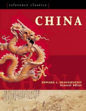 Reference Classics: China by Edward Shaughnessy