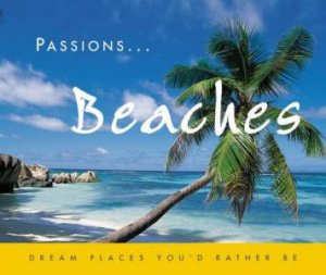 Passions: Beaches by R V Atkinson