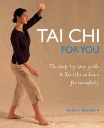 Tai Chi For You by Ronnie Robinson