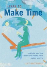 Learn To Make Time