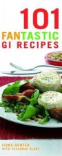 101 Fantastic GI Recipes