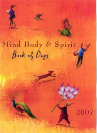 Mind Body & Spirit Book Of Days by Unknown