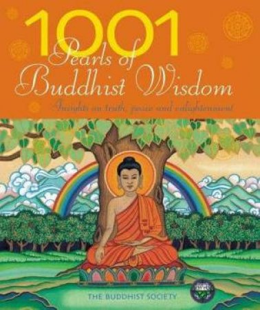 1001 Pearls Of Buddhist Wisdom by The Buddhist Society