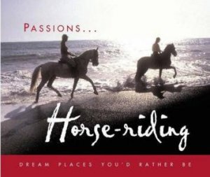 Passions: Horse Riding by Unknown