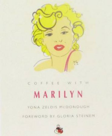 Coffee With Marilyn by Yone Zeldis McDonough