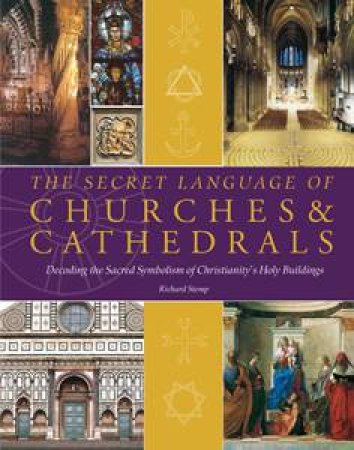 Secret Language of Churches and Cathedrals by Richard Stemp