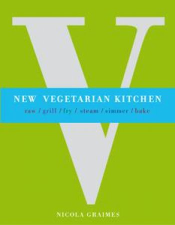 New Vegetarian Kitchen by Nicola Graimes