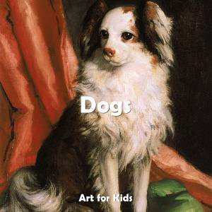 Art For Kids: Dogs by Klaus H Carl