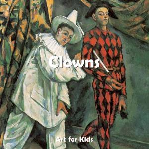 Art For Kids: Clowns by Klaus H Carl