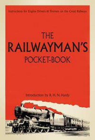 The Railwayman's Pocket-book by R H N Hardy & Rupert Wheeler