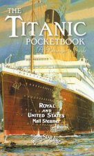 Titanic A Passengers Guide Pocket Book