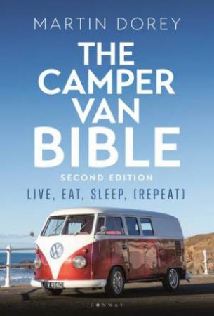 The Camper Van Bible 2nd edition by Martin Dorey