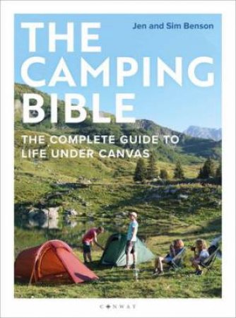 The Camping Bible by Jen Benson & Sim Benson