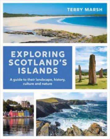 Exploring Scotland's Islands by Terry Marsh