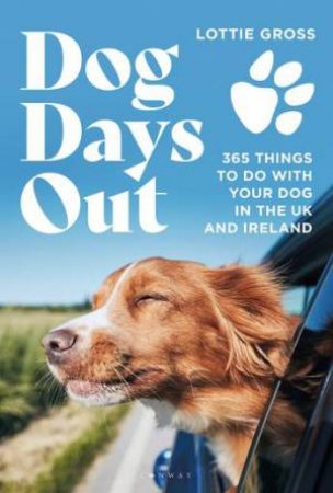 Dog Days Out by Lottie Gross