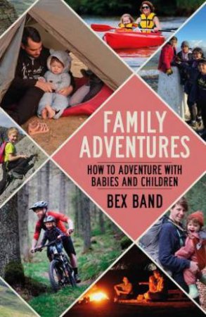 Family Adventures by Bex Band