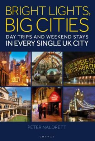 Bright Lights, Big Cities by Peter Naldrett