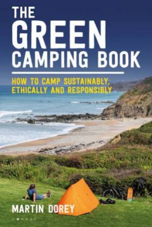 The Green Camping Book by Martin Dorey