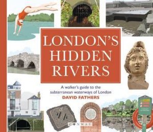 London's Hidden Rivers by David Fathers