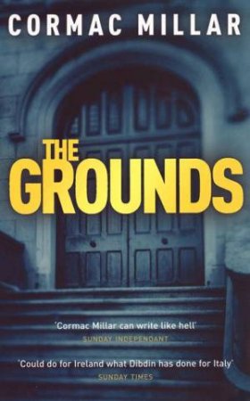 The Grounds by Cormac Millar