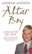 Altar Boy A Story Of Life After Abuse