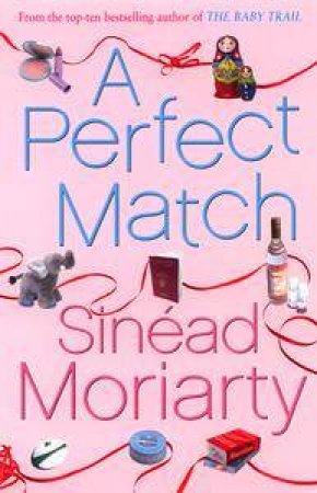 A Perfect Match by Sinead Moriarty