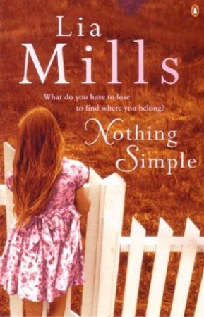 Nothing Simple by Lia Mills