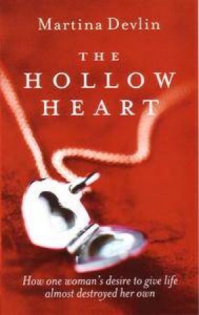 The Hollow Heart by Martina Devlin