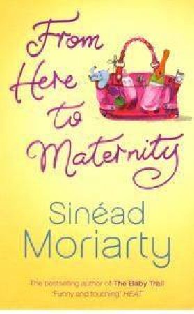 From Here To Maternity by Sinead Moriarty