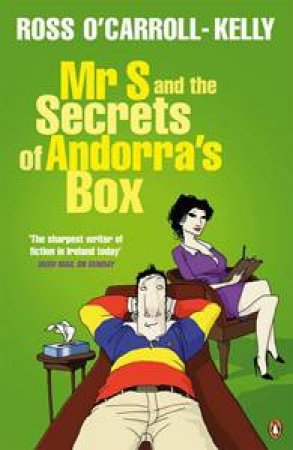 Mr S and the Secrets of Andorra's Box by Ross O'Carroll-Kelly