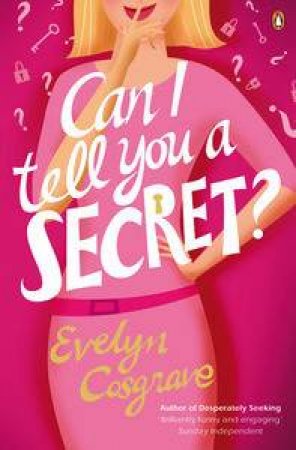 Can I Tell You A Secret? by Evelyn Cosgrave