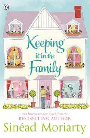 Keeping it in the Family by Sinead Moriarty