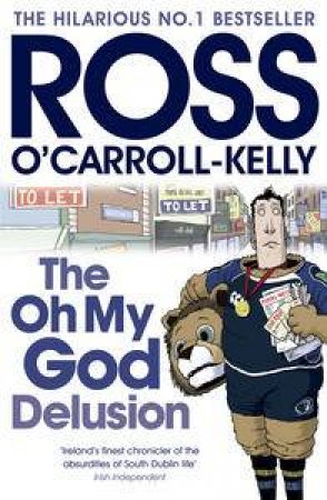 The Oh My God Delusion by Kelly-Ross O'Carroll