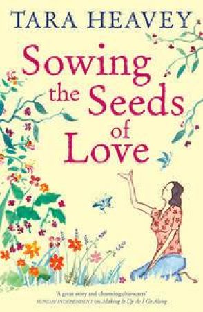 Sowing the Seeds of Love by Tara Heavey