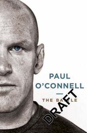 Battle The by Paul O'Connell