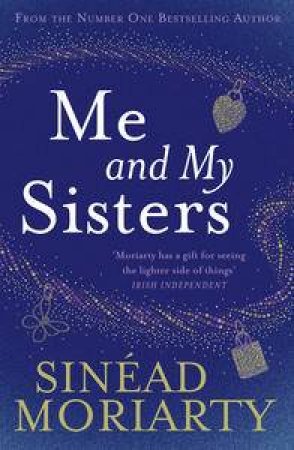 Me and My Sisters by Sinead Moriarty