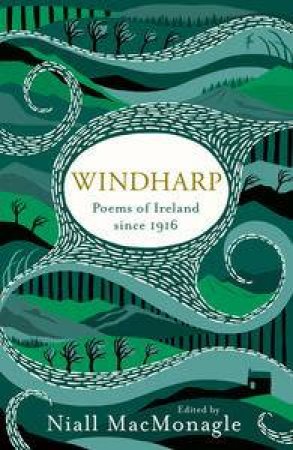 Windharp: Poems of Ireland since 1916 by Niall MacMonagle