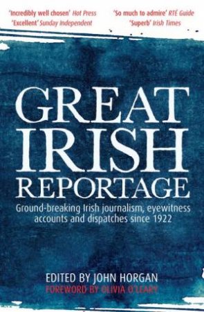 Great Irish Reportage by John Horgan