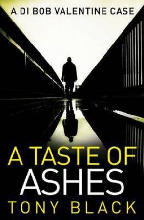 A Taste Of Ashes by Tony Black