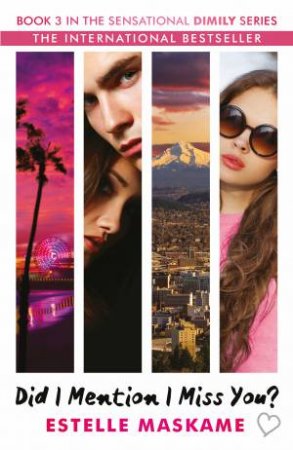 Did I Mention I Miss You? by Estelle Maskame