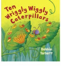 Ten Wriggly Wiggly Caterpillars