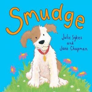 Smudge by Julie Sykes & Jane Chapman