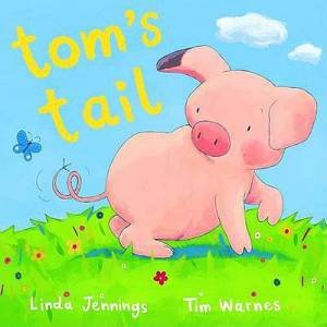 Tom's Tail by Linda Jennings & Tim Warnes