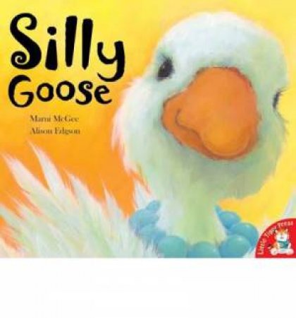 Silly Goose by Marni McGee