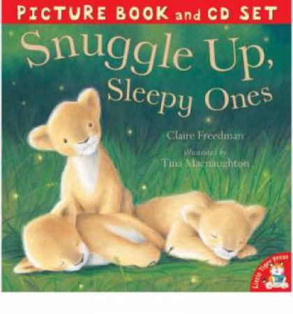 Snuggle Up, Sleepy Ones - With CD by Claire Freedman