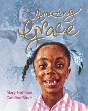 Amazing Grace by Mary Hoffman