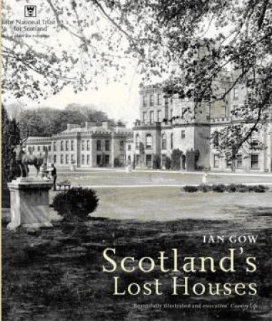 Scotland39s Lost Houses by Various