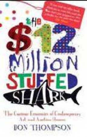 $12 Million Stuffed Shark by Don Thompson